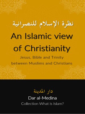 cover image of An Islamic view of Christianity